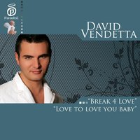 Break 4 Love - David Vendetta