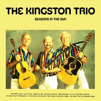 If You Don't Look Around - The Kingston Trio