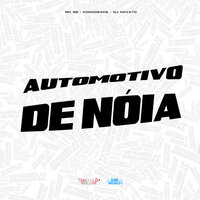 Automotivo-De-Nóia - Mc 99 & Konddrake & dj novato