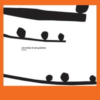 Stones That Can Only Be - Colin Stetson & Mats Gustafsson