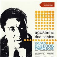 Vereda Tropical - Agostinho Dos Santos & Orchestra Erlon Chaves & Garôto
