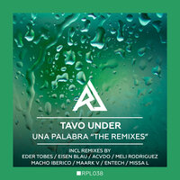 Una Palabra - Tavo Under & Macho Iberico & Meli Rodriguez