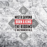 We Got What It Takes Riddim - Mista Savona