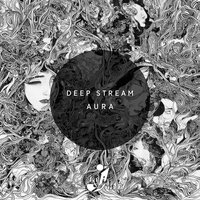 Aura - Deep Stream