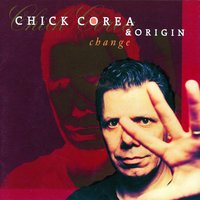Before Your Eyes - Chick Corea & Origin