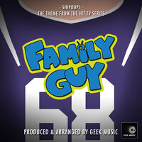 Shipoopi ( From"Family Guy") - Geek Music