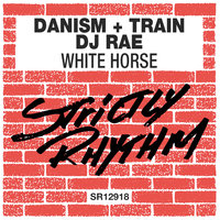 White Horse - Danism & Train & DJ Rae