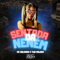 Sentada da Neném - Two Maloka & MC Arlekina