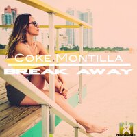 Break Away - Coke Montilla