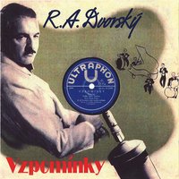 Každý Musí Někdy Něco Mít - Rudolf Antonín Dvorský