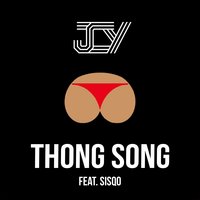 Thong Song - JCY & Sisqo