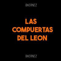 Las Compuertas Del Leon - Baernez