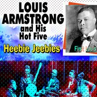 Yes Im in the Barrel - Louis Armstrong And His Hot Five