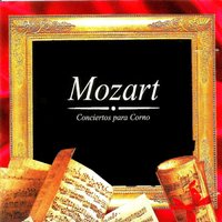 Horn Concerto in E-flat Major, K.417: III. Rondo. Più allegro - Вольфганг Амадей Моцарт & Joze Falout