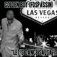 Let's dance Salsa - Golden Boy (Fospassin)