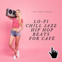 Lo-Fi Boarded - Lo-Fi Beat & Beats