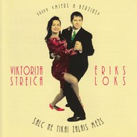 Tikai Tā - Viktorija Streiča & Ēriks Loks