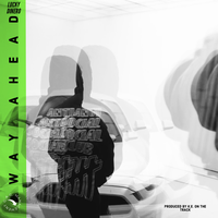 WAY AHEAD - Lucky Dinero