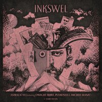 Astral Love - Inkswel & Dwight Trible & Michele Manzo & Planetself & SMBD