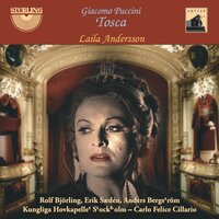 Tosca: Act 2: IX. Vedi - Laila Andersson & Erik Sædén & Lars Kullenbo & Джакомо Пуччини