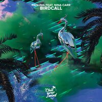 Birdcall - Panuma & Nina Carr