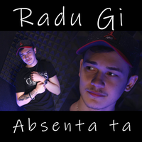 Absenta ta - Radu Gi