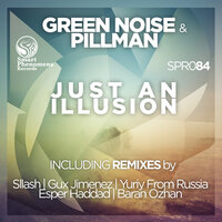 Just an Illusion - Green Noise & Pillman & Yuriy From Russia