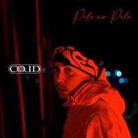 Pele na Pele - Cold