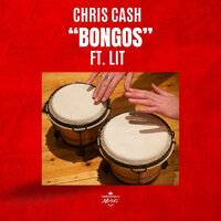 Bongos - Chris Cash & Lit