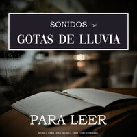 Sonidos de Gotas de Lluvia para Leer, Pt. 25 - Música para Leer & Musica para Concentrarse
