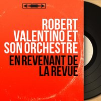 Medley : Ça n'vaut pas l'amour / À la cabane bambou - Robert Valentino et son orchestre