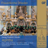 Handel: Jephtha, HWV 70 / Pt. 2 - Recitative: Zebul, Thy Deeds Were Valiant - Dresdner Barockorchester & Markus Schafer & Matthias Grünert & Георг Фридрих Гендель