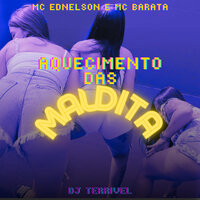 Aquecimento das Maldita - MC Ednelson & MC Barata & DJ Terrível