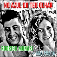 No Azul do Teu Olhar - Ana Prada & Rodrigo Munari