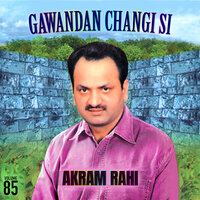 Mangni Kara Lai Ae Toon - Akram Rahi