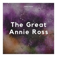 Let Me Entertain You - Annie Ross