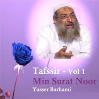 Tafssir Min Surat Noor, Pt. 8 - Yasser Barhami