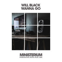Wanna Go - Will Black & VIP