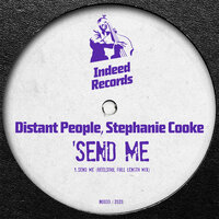 Send Me - Distant People & Stephanie Cooke & Reelsoul