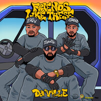 Friends Like These - Da'Ville