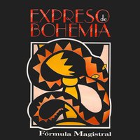 De Entre las Piernas - Expreso de Bohemia