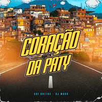 Coração Da Paty - Gui Ballas & DJ MUKA