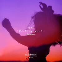 Feeling Good - Mdna & Rainshow