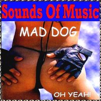 That Girl - Mad Dog