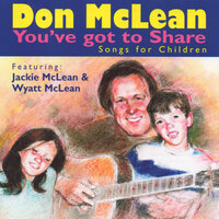 Be Kind to Your Parents - Don McLean & Jackie McLean & Wyatt McLean