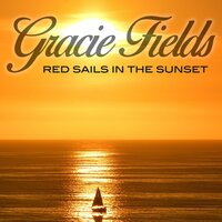 At the End of the Day - Gracie Fields