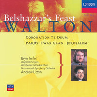 Walton: Belshazzar's Feast - 4. In Babylon Belshazzar the King - L'Inviti & Waynflete Singers & Bournemouth Symphony Chorus & Bournemouth Symphony Orchestra & Andrew Litton & Уильям Уолтон
