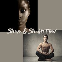 Shiva & Shakti Flow - Buddha Tribe