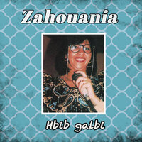 Ha delali tal el hal - Zahouania