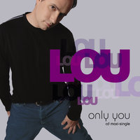 Only You - LOU & DJ Tracy Young
